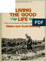 Living The Good Life How To Live Sanely and Simply in A Troubled World