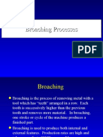 Broaching