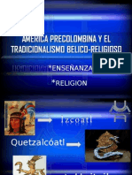 America Precolombiana y el tradicionalismo Belico Religios
