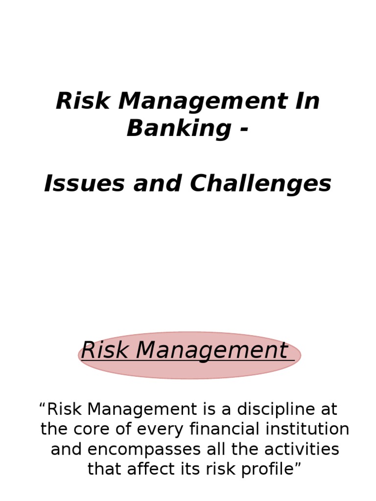 Risk Management in Banking - Issues and Challenges | PDF