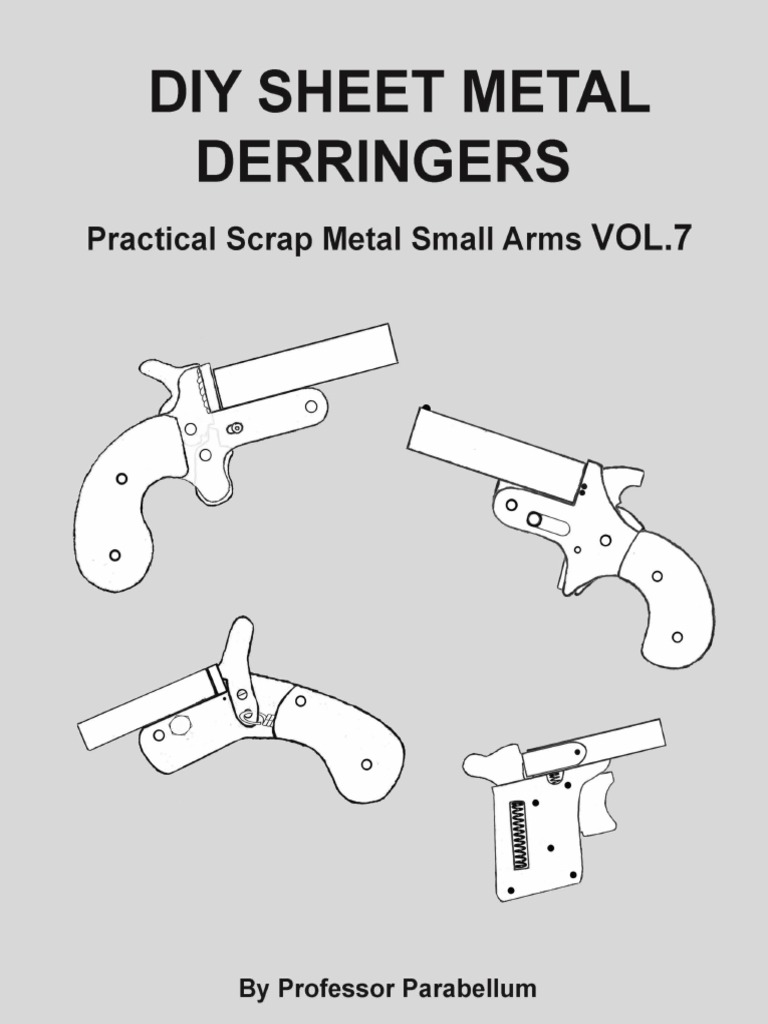 DIY Sheet Metal Derringer Plans | PDF | Firearms | Handgun