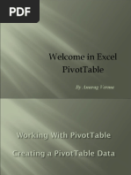 Welcome in Excel Pivottable: by Anurag Verma