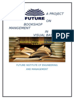 A Project ON Bookshop Mangement IN Visual Basic: Future Institute of Engineering and Management