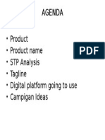 Agenda: - Product - Product Name - STP Analysis - Tagline - Digital Platform Going To Use - Campigan Ideas