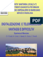 Digitalizzazione E Teleradiologia Vantaggi E Difficolta': Unita' Sanitaria Locale N°2 Presidio Ospedaliero Di Marsciano