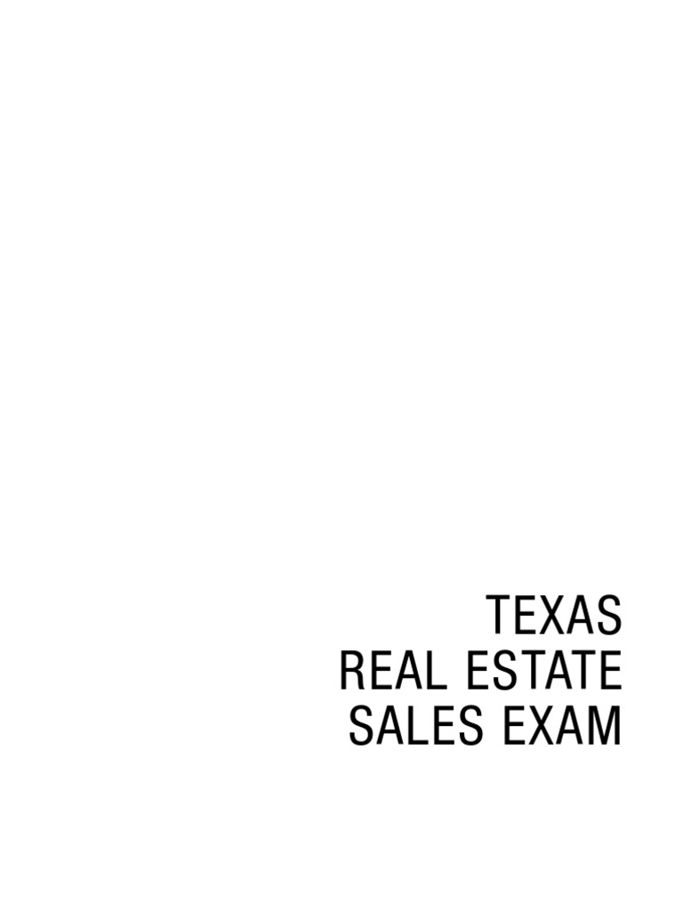 Texas Real Estate Sales Exam 4e PDF PDF Real Estate Appraisal