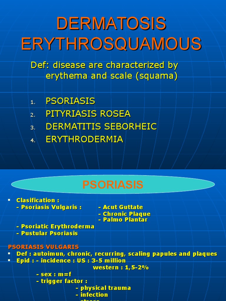 DERMATOSIS ERYTHROSQUAMOUS | Psoriasis | Integumentary System