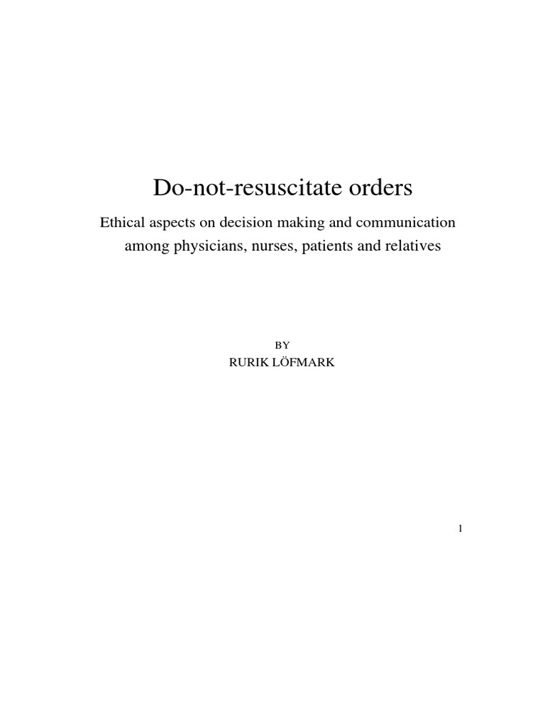 Do Not Resuscitate Orders Among Physicians, Nurses, Patients and