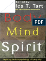 Charles Tart - Body Mind Spirit - Exploring The Parapsychology of Spirituality