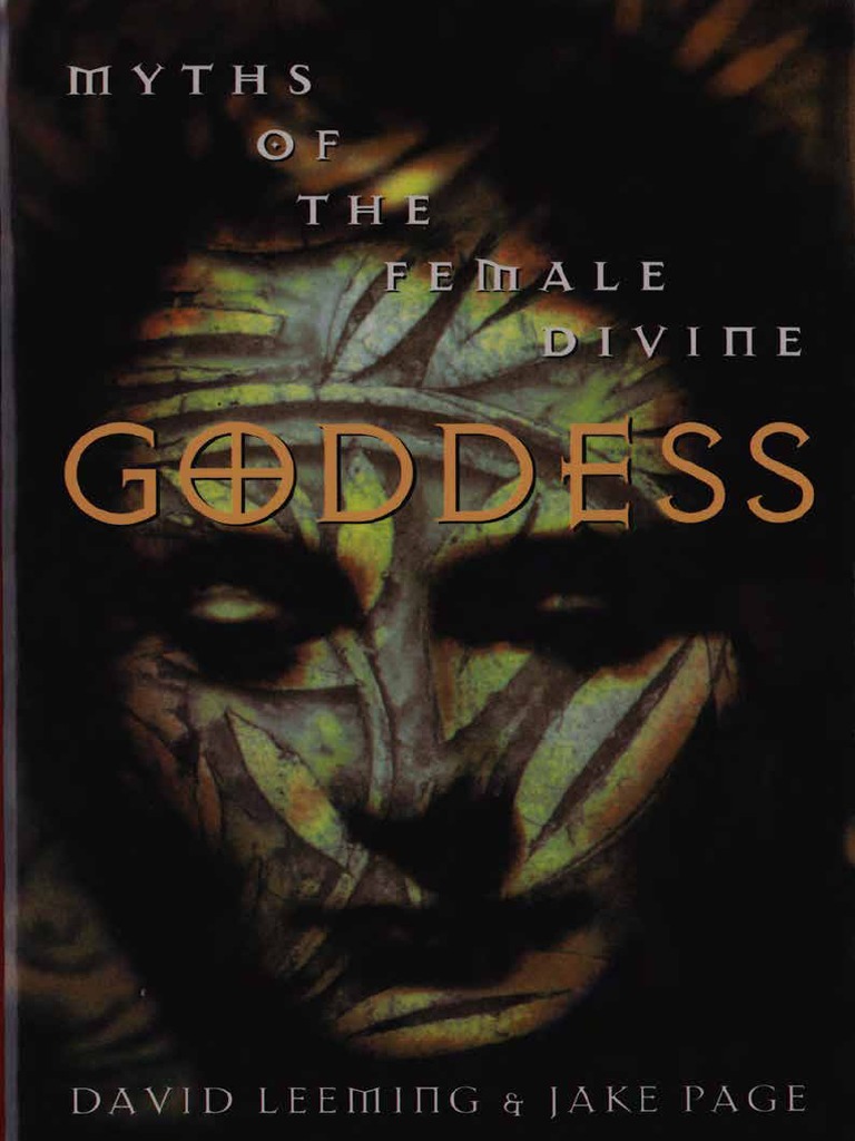 David Leeming & Jake Page - Mythos of The Female Divine Goddess | PDF ...