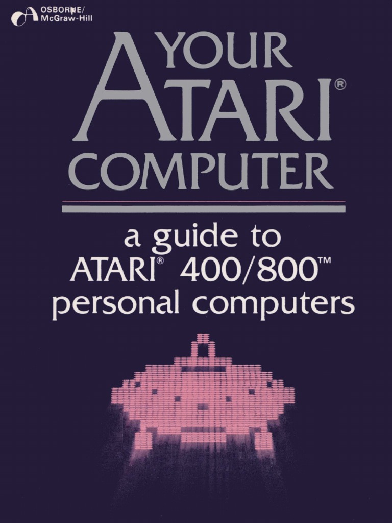 Your Atari Computer, A Guide To Atari 400/800 Personal Computers