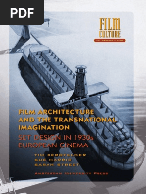 Film Architecture and the Transnacional Imagination - Set Design in 1930s European Cinema