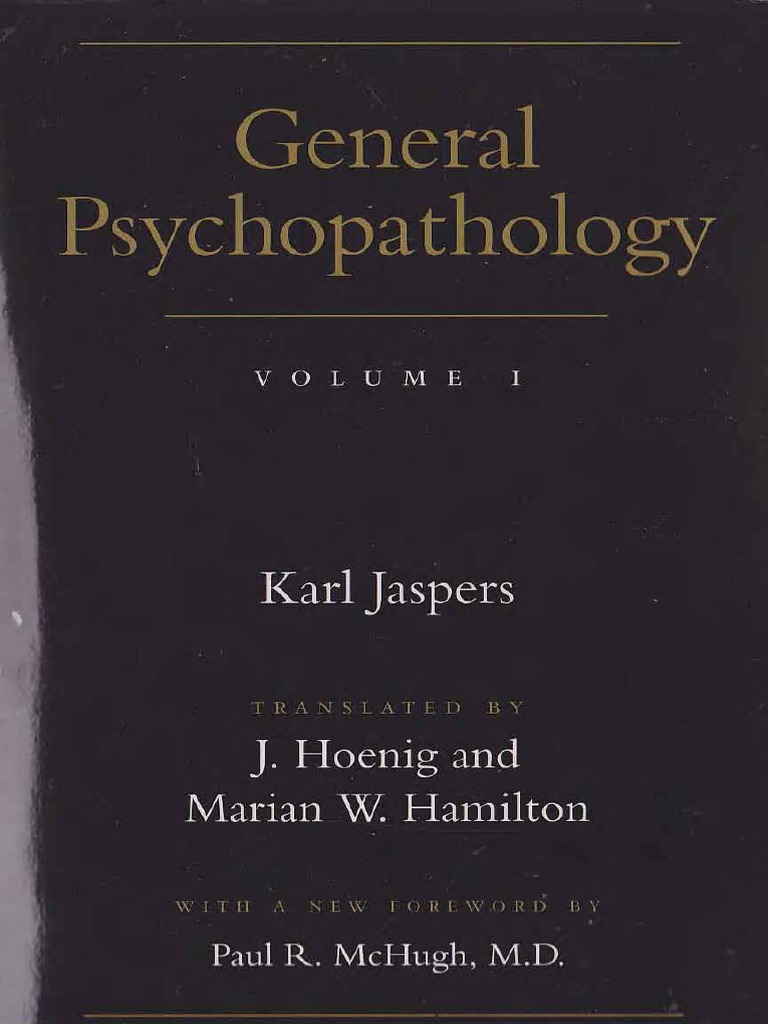 General Psychopatology Vol I - K. J. (1997) | PDF | Edmund Husserl
