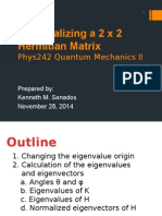 Diagonalizing A 2 X 2 Hermitian Matrix