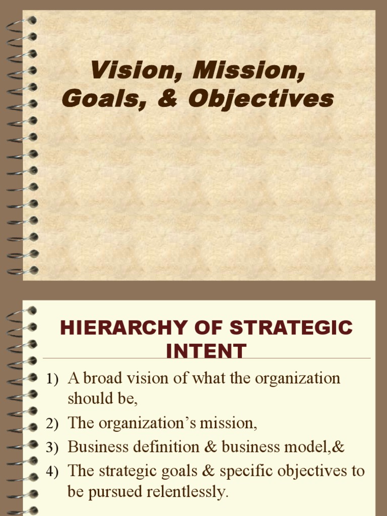 Vision, Mission, Goals & Objectives Overview | PDF | Goal | Strategic ...