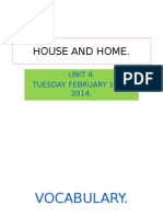 House and Home.: Unit 4. Tuesday. February 18Th, 2014