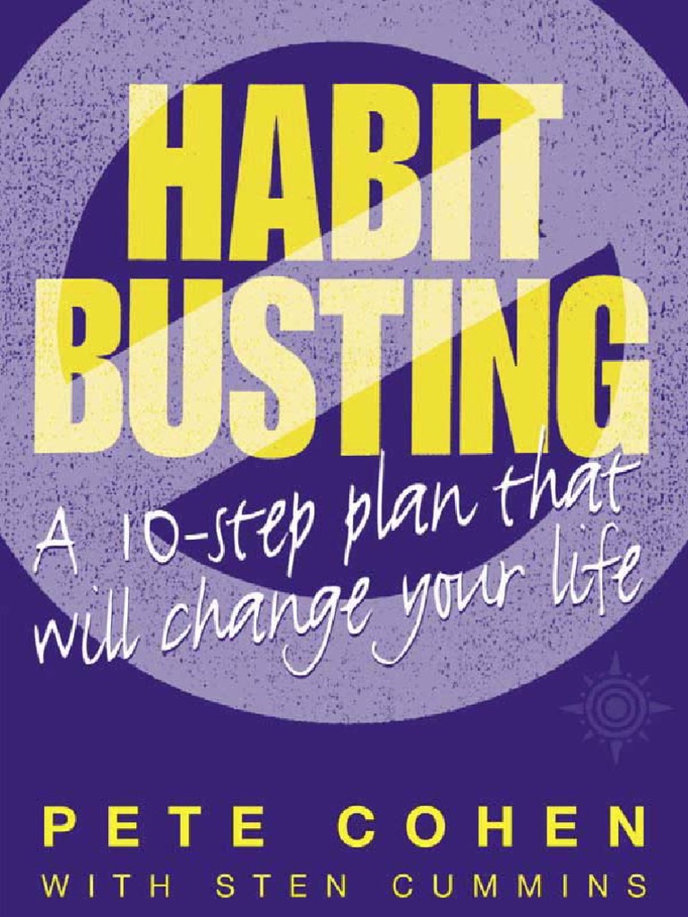 Habit Busting A 10 Step Plan That Will Change Your Life | PDF | Thought ...