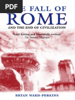 Ward - Perkins, B. - The Fall of Rome and The End of Civilization. 2005