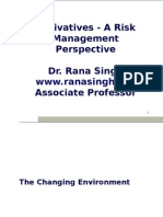 Derivatives - A Risk Management Perspective Dr. Rana Singh Associate Professor