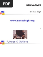 Derivatives: - Dr. Rana Singh