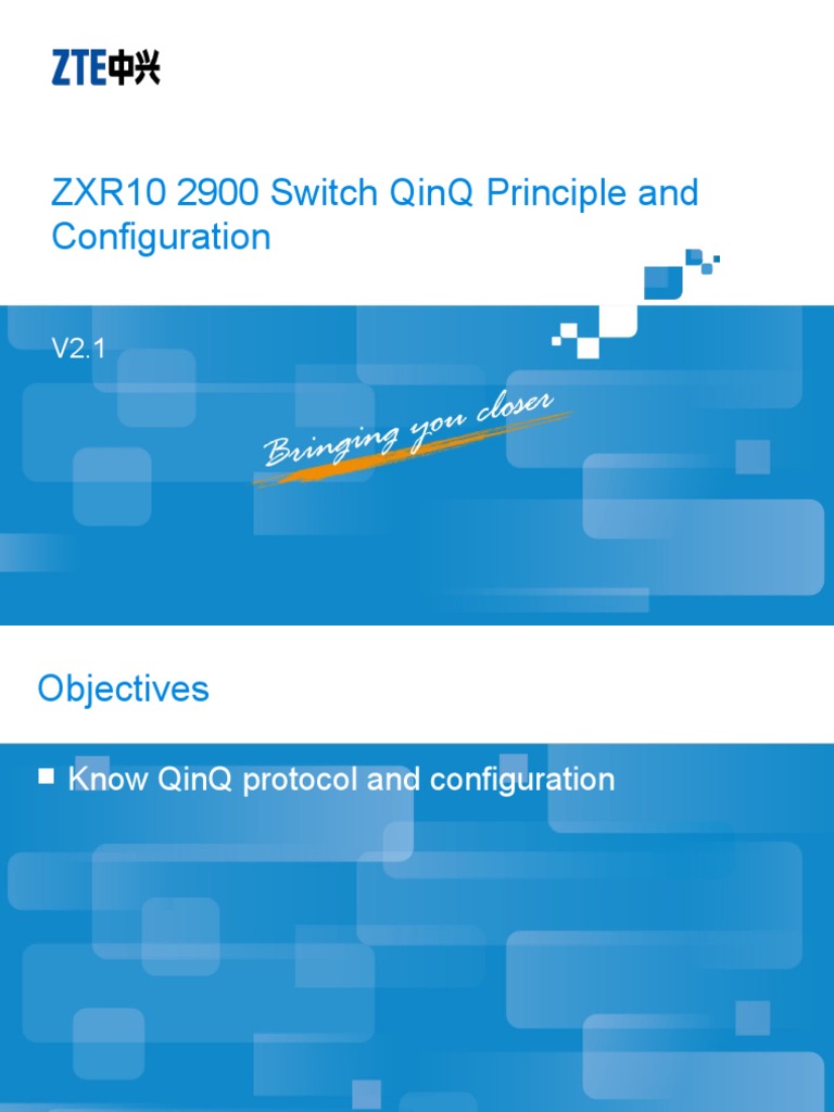 ZXR10BEnQinQ Principle and Configuration (ZXR10 2900 Switch QinQ