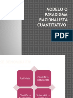 Modelo o Paradigma Racionalista Cuantitativo