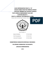 ASUHAN KEPERAWATAN PADA Tn. "W" DENGAN DIAGNOSA MEDIS FRAKTUR TERBUKA FEMUR SINISTRA, KONTUSIO SEREBRI DAN TRAUMA THORAKS POST OPERASI DEBRIDEMENT DAN ORIF