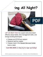 Studying All Night?: Call 555-2838 or Stop by To Sign Up Today!