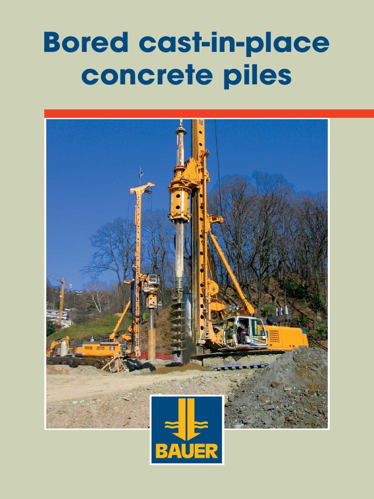 BAUER Bored CastInplace Concrete Piles PDF Deep Foundation Drilling