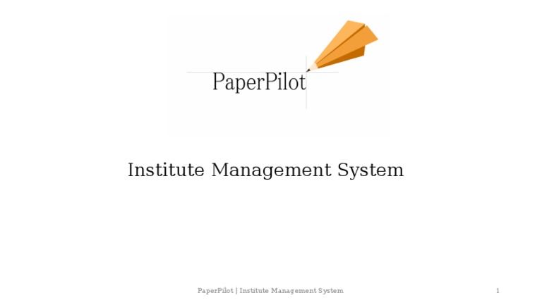 PaperPilot Institute Management System | PDF | Computers
