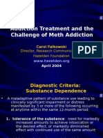 Addiction Treatment and The Challenge of Meth Addiction: Director, Research Communications Hazelden Foundation