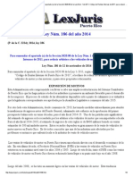 Ley Núm. 186 de 2014 -Para Enmendar El Apartado (a) de La Sección 3020.08 de La Ley Núm. 1 de 2011, Código de Rentas Internas de 2011, Para Reducir Arbitrios a Los Vehículos de Motor y Motoras