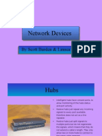Network Devices: by Scott Burden & Linnea Wong