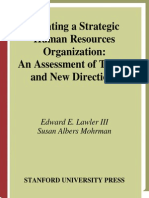Edward E. Lawler III, Susan Albers Mohrman Creating A Strategic Human Resources Organization - An Assessment of Trends.. 2003