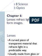 Grade 8 Science Unit 2: Optics: Lenses Refract Light To Form Images