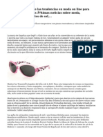 Todas y cada una de las tendencias en moda on line para este año 2015. Las últimas noticias sobre moda, complementos, lentes de sol,...