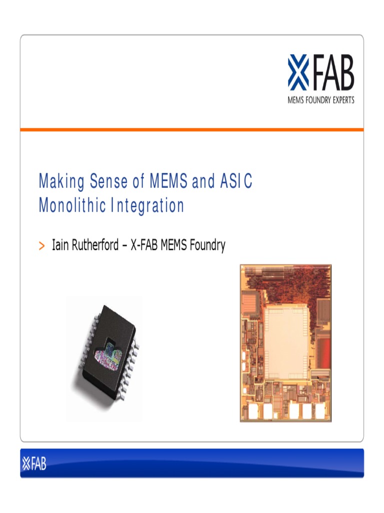 Making Sense of MEMS and ASIC Monolithic Integration: Iain Rutherford ...