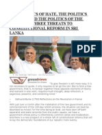 The Politics of Hate, The Politics of Hurt, and The Politics of The Haughty Three Threats To Constitutional Reform in Sri Lanka