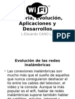 Historia, Evolución, Aplicaciones y Desarrollos