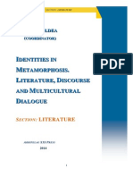 IIDENTIITIIESS IIN METAMORPPHOSSIISS.. LIITERATURE,, DIISSCOURSSE AND MULTIICULTURAL DIIALOGUE