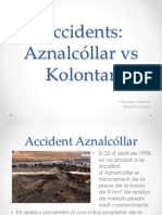 Accidents Aznalcóllar Vs Kolontar - 2