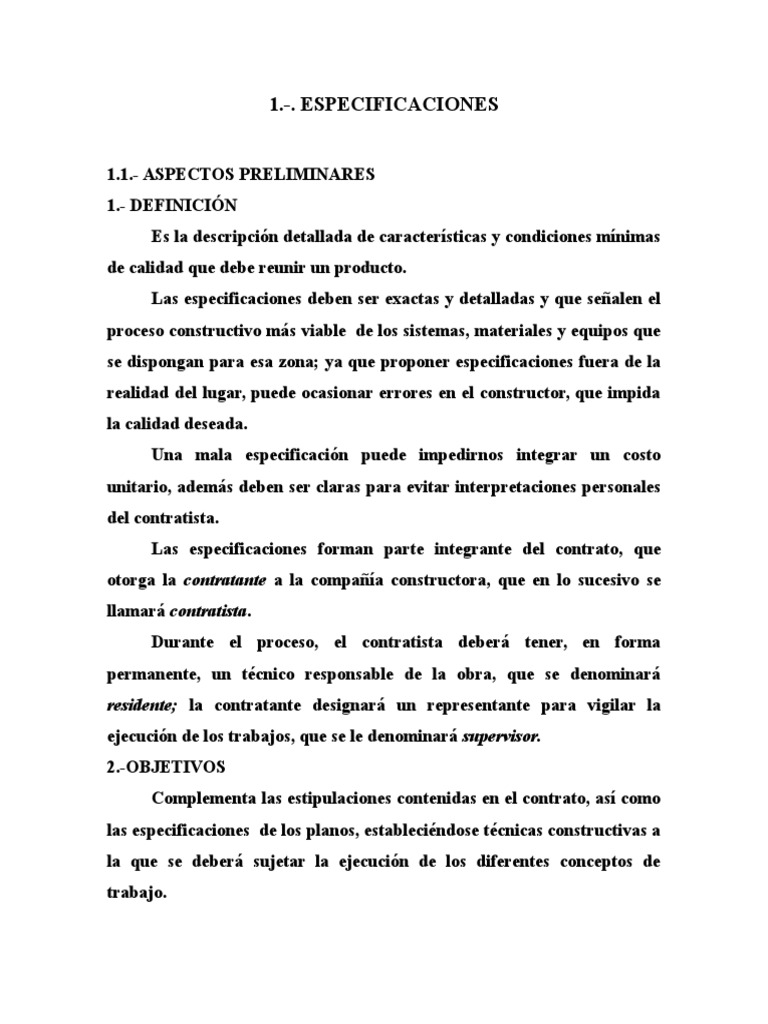 1.-. Especificaciones: residente; la contratante designará un