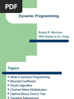 Dynamic Programming: Briana B. Morrison With Thanks To Dr. Hung