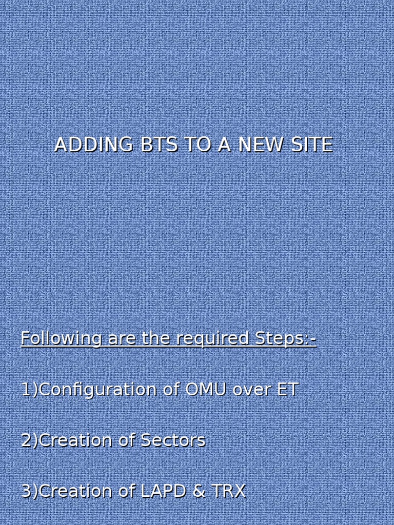 BTS Configuration Steps Guide | PDF | Technology & Engineering