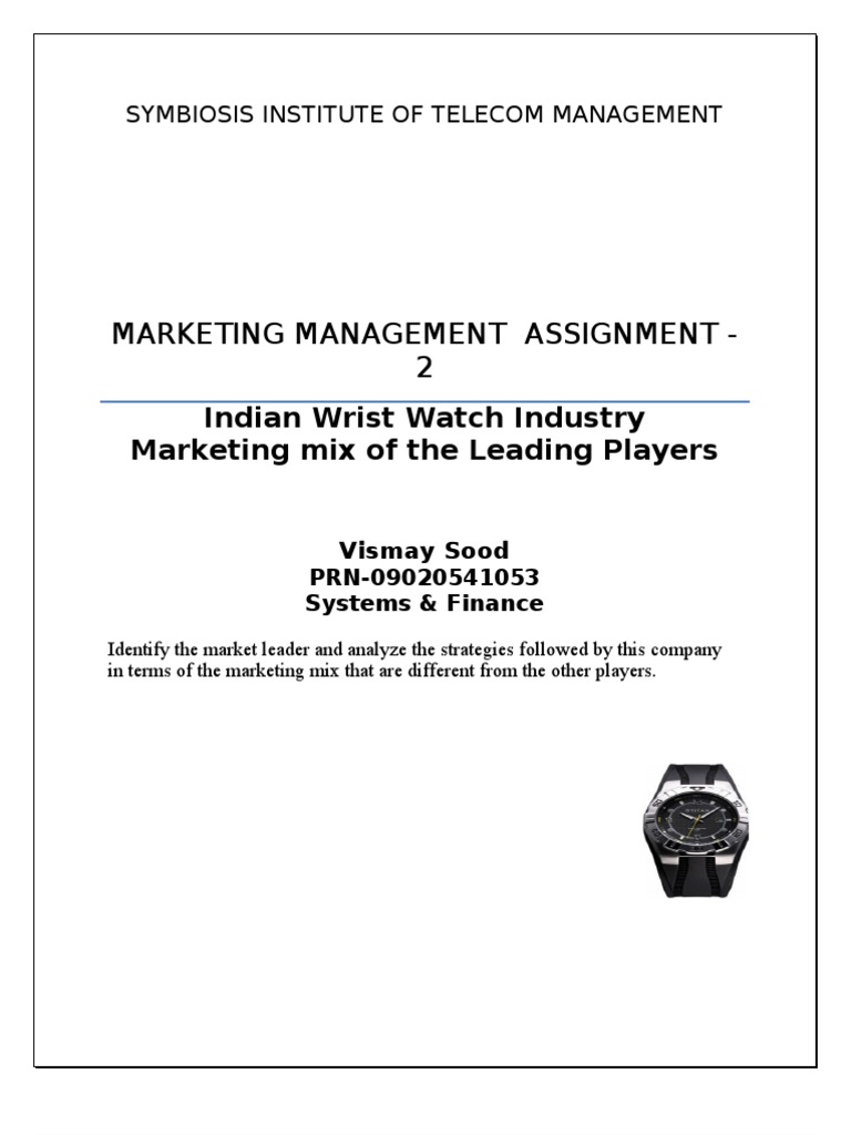 Indian Wrist Watch Industry Marketing Mix of The Leading Players