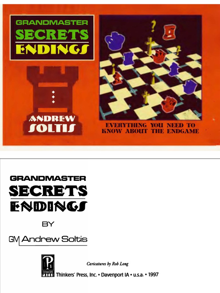 Andrew Soltis - Grandmaster Secrets, Endings, PDF, Abstract Strategy  Games