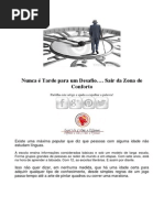 Nunca é Tarde Para Um Desafio…. Sair Da Zona de Conforto