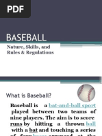 Baseball: Nature, Skills, and Rules & Regulations