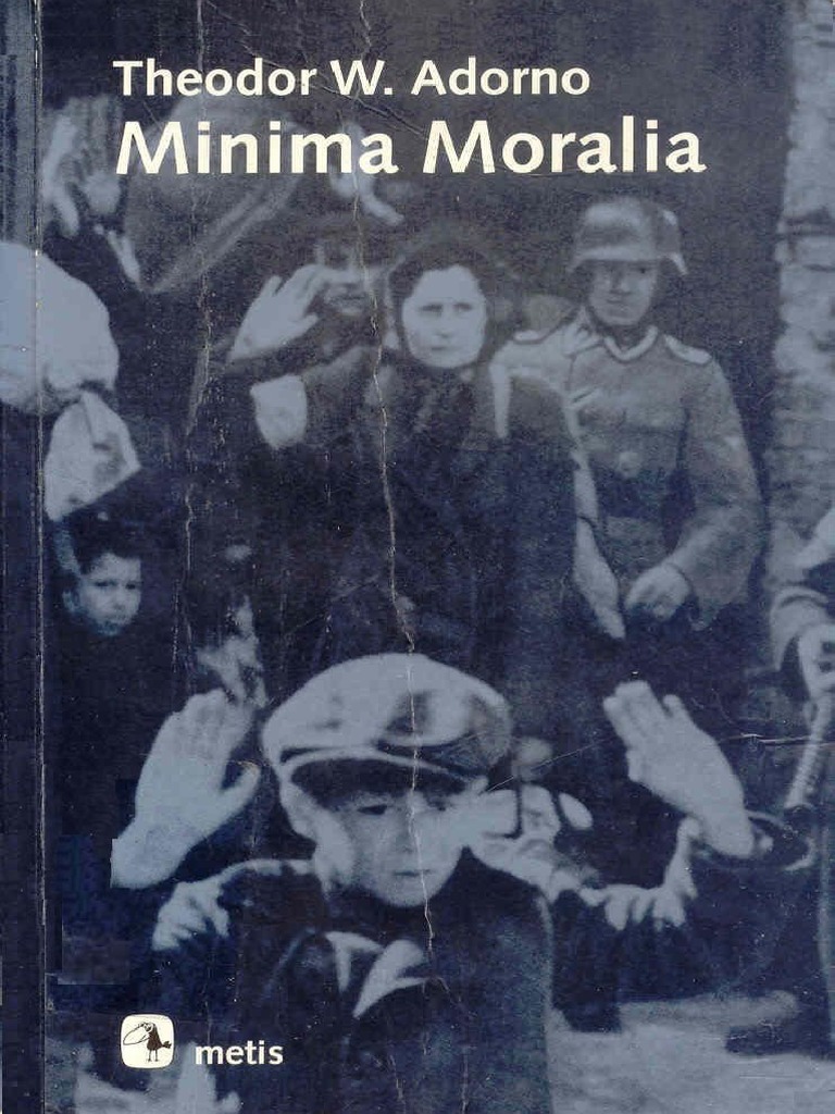 Adorno, T. W. Minima Moralia PDF
