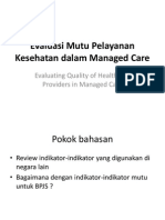 Evaluasi Mutu Pelayanan Kesehatan Dalam Managed Care IHQN 2013